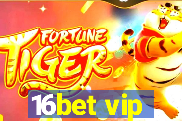 16bet vip